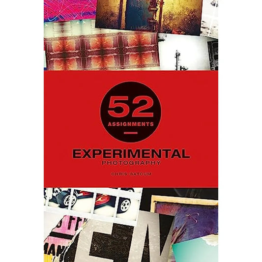 52 Assignments: Experimental Photography Book - Hardcover