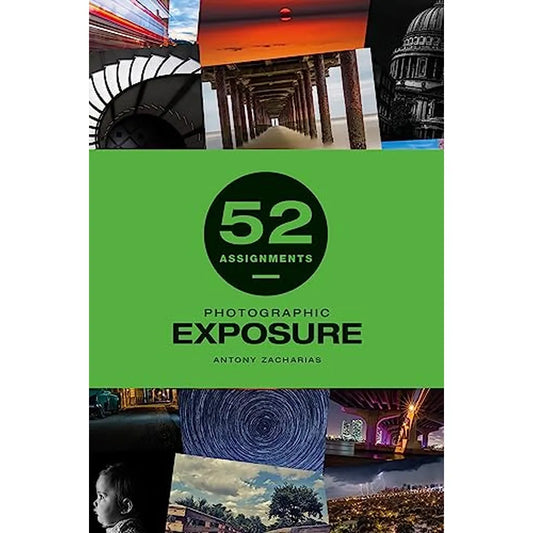 52 Assignments: Photographic Exposure Book - Hardcover