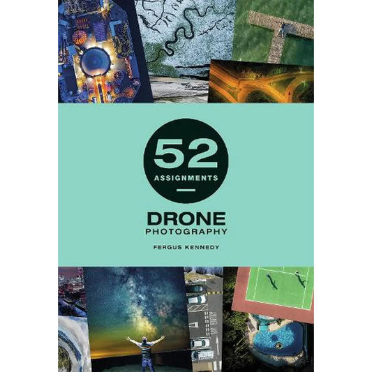 52 Assignments: Drone Photography Book - Hardcover