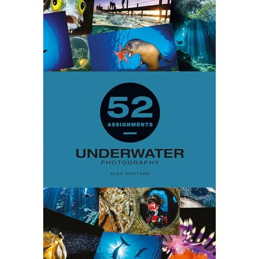 52 Assignments: Underwater Photography Book - Hardcover