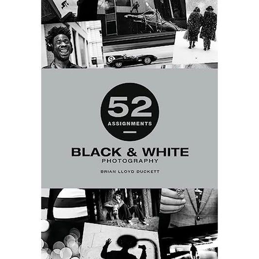 52 Assignments: Black & White Photography Book - Hardcover