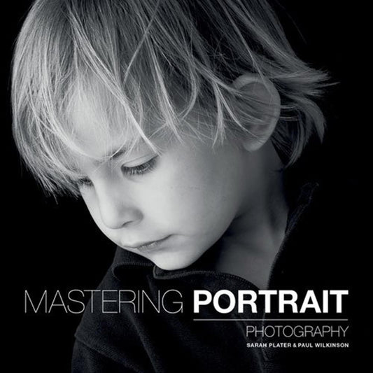 Mastering Portrait Photography - Paul Wilkinson & Sarah Plater Image 1