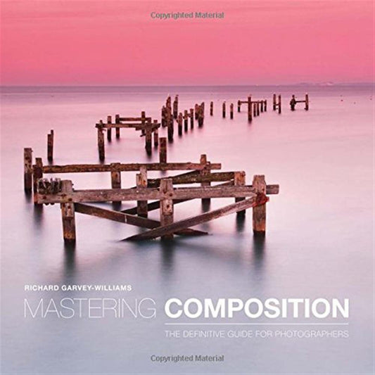 Mastering Composition - Richard Garvey-Williams Image 1