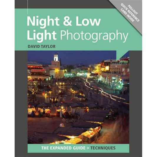 Night & Low Light Photography The Expanded Guide - David Taylor Image 1