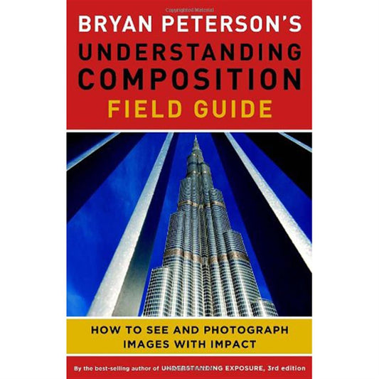 Understanding Composition Field Guide - Bryan Peterson Image 1