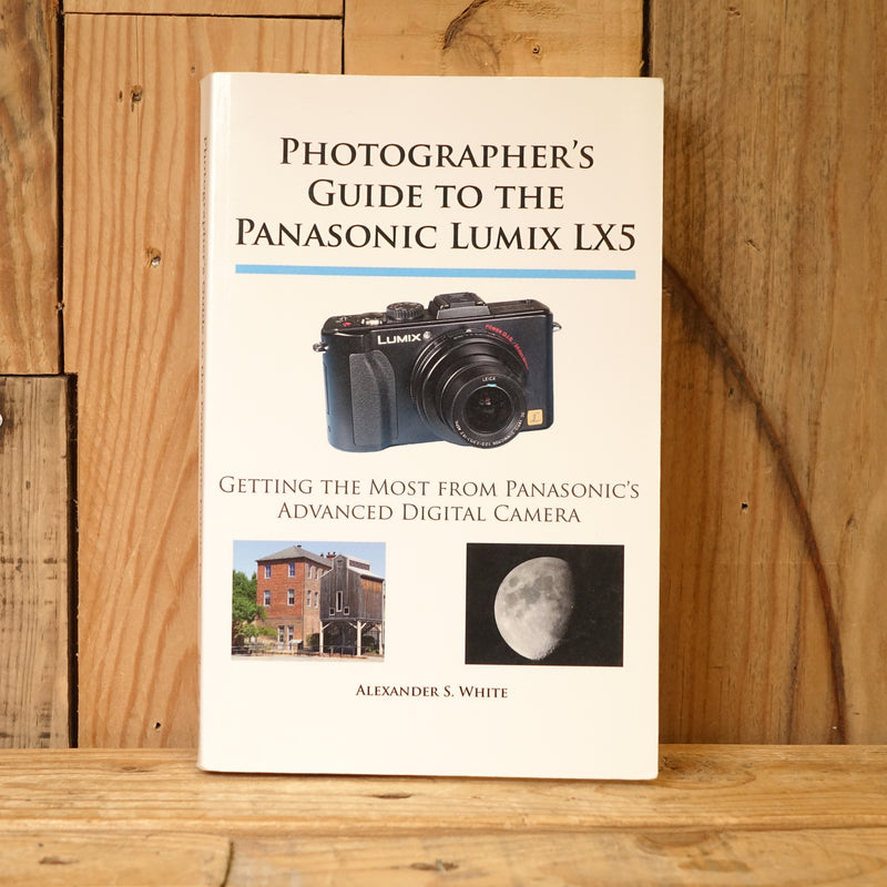 Used Book Photographer's Guide to the Panasonic Lumix LX5